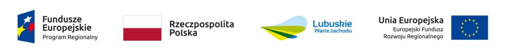 Logotypy Fundusze Europejskie Program Regionalny, Rzeczpospolita Polska, Lubuskie Warte Zachodu, Unia Europejska Europejski Fundusz Rozwoju Regionalnego